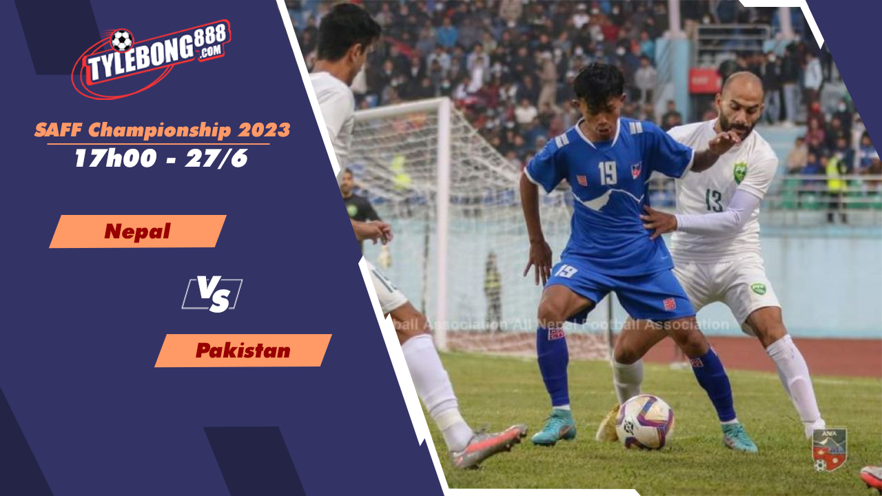 Nhận định soi kèo Nepal vs Pakistan 17h00 ngày 27/6 (SAFF Championship 2023)
