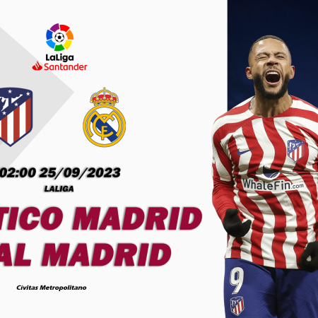 Nhận định Atlético Madrid vs Real Madrid 02h00 ngày 25/09 (LaLiga)