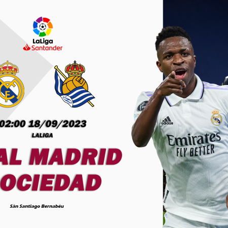 Nhận định Real Madrid vs Sociedad 02h00 ngày 18/09 (Laliga)