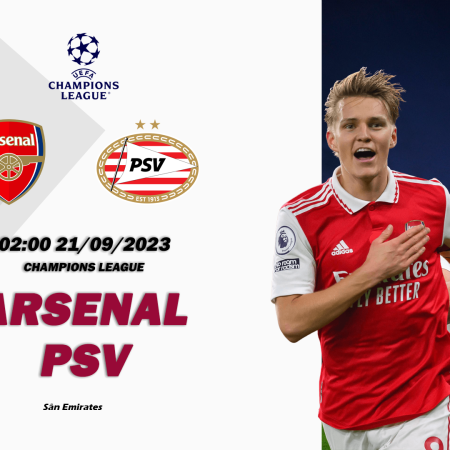 Nhận định Arsenal vs Psv 02h00 ngày 21/09 (Champions League)
