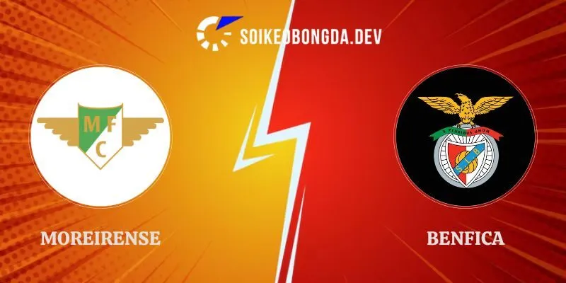 Nhận Định Kèo Moreirense vs Benfica 02h45 10/09 Liga Portugal 1 Nhận Định Kèo Moreirense vs Benfica 02h45 10/09 Liga Portugal
