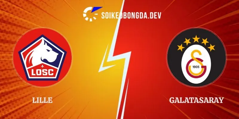Soi Kèo Lille vs Galatasaray 23h45 Ngày 21/10 Cúp C1 Châu Âu 1 Soi Kèo Lille vs Galatasaray 23h45 Ngày 21/10 Cúp C1 Châu Âu